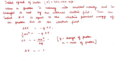 Solved A Proton With An Initial Speed Of M S Is Brought To Rest