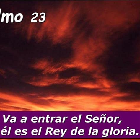 Stream Salmo 23 Va A Entrar El Señor By Al Velasco Velascoa333 Listen Online