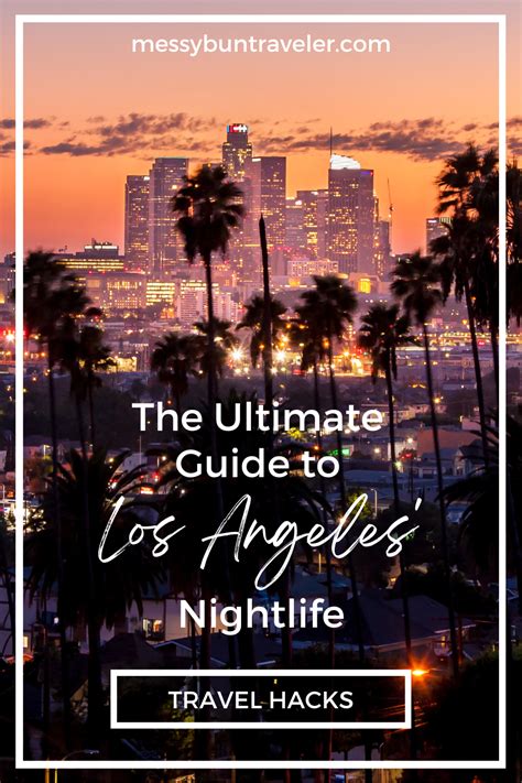 The Ultimate Guide To Los Angeles Nightlife Artofit