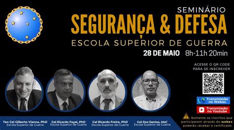 ESG promove Seminário Segurança Defesa Escola Superior de Guerra