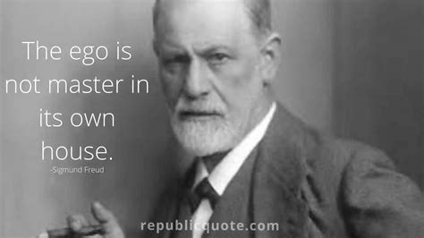 Top 20 Sigmund Freud Quotes That Will Help You Republic Quote