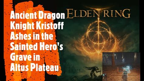 Elden Ring Ancient Dragon Knight Kristoff Ashes In The Sainted Hero S