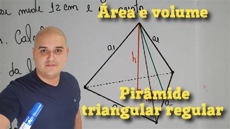 Rea E Volume De Uma Pir Mide Triangular Regular Youtube