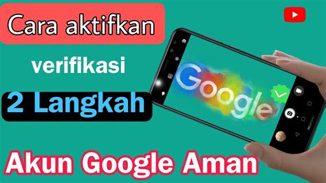 Cara Verifikasi 2 Langkah Akun Google Wajib Trending Viral