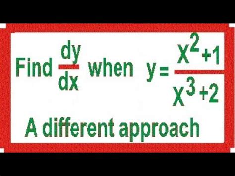 Find Derivative Of Y With Respect To X If Y X 2 1 X 3 2