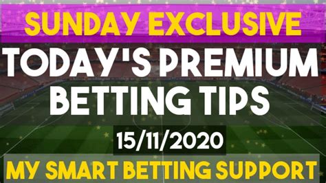 Daily Betting Tips 15112020 Betting Tips Today Football