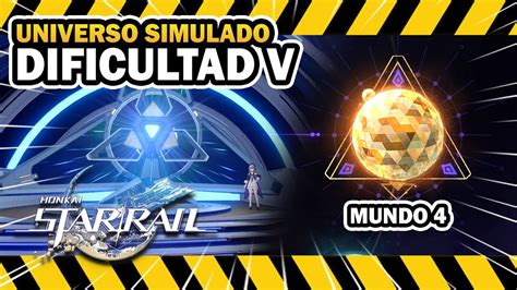 UNIVERSO SIMULADO MUNDO 4 DIFICULTAD 5 DUELOS SEMANALES HONKAI