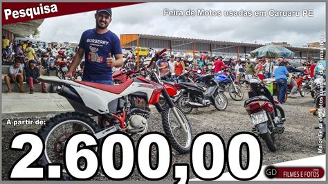 Feira De Motos Usadas Em Caruaru Pe E Esse Pre O Youtube