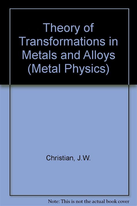 Theory Of Transformations In Metals And Alloys Metal Physics S