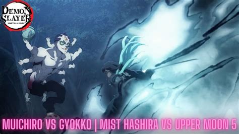 MUICHIRO VS GYOKKO Mist Hashira Vs Upper Moon 5Demon Slayer New