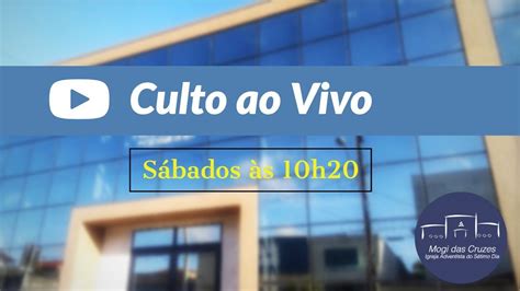 Culto Ao Vivo IASD Mogi Das Cruzes 19 10 19 YouTube