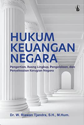 Hukum Keuangan Negara Pengertian Ruang Lingkup Pengelolaan Dan