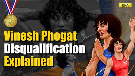 Vinesh Phogat Disqualification Explained How Did Vinesh Phogat Miss