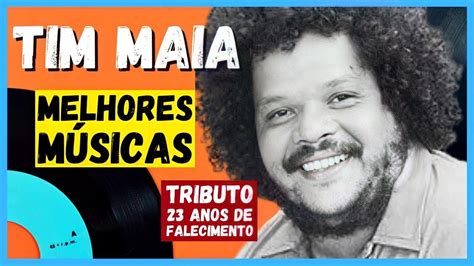 TIM MAIA 80 ANOS AS MELHORES MÚSICAS NUM TRIBUTO AO GRANDE TIM