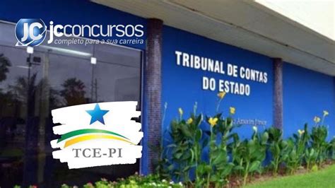 Concurso TCE PI saiba como serão as provas edital deve ser publicado