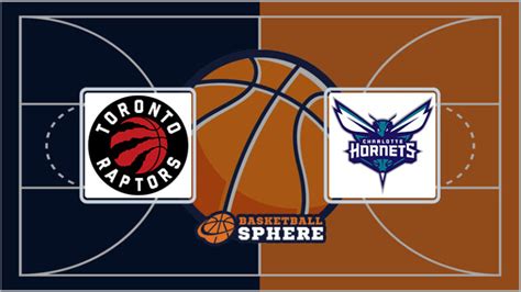 Toronto Raptors Vs Charlotte Hornets Analysis And Prediction Mar 04