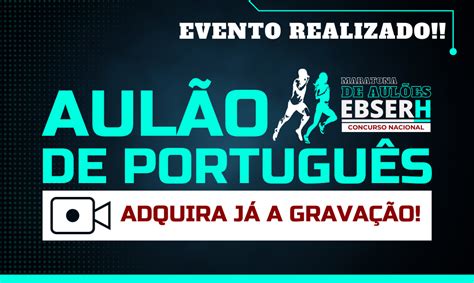 Aul O De Portugu S Ebserh Icl Cursos E Preparat Rios