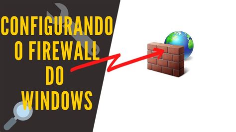 Firewall Do Windows Como Liberar Ou Bloquear Portas Ou Aplicativos