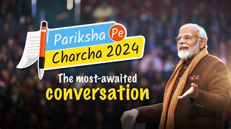 Pm Modi Addresses Pariksha Pe Charcha 2024 At Bharat Mandapam Youtube