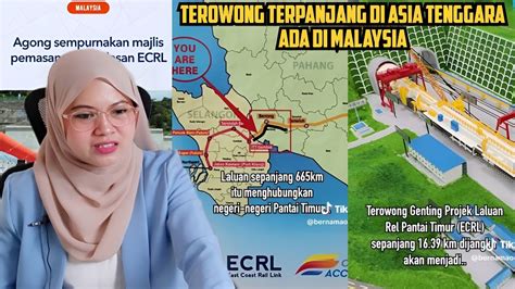 PERTAMA DI MALAYSIAPROJEK ECRL SERTA TEROWONG TERPANJANG DI ASIA