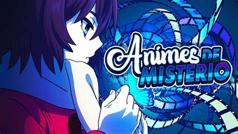 Animes De Misterio Y Romance Estudiar