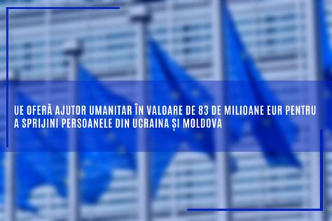 Ue Ofer Ajutor Umanitar De De Milioane Eur Pentru Persoanele Din