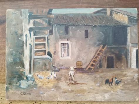 TABLEAU HUILE SUR panneau signé C Pittara cour de ferme reproduction