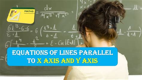 Equations Of Lines Parallel To X Axis And Y Axis Youtube