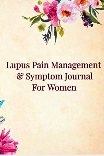 Lupus Pain Management And Symptom Journal For Women Lupus Autoimmune Disease Detailed Daily