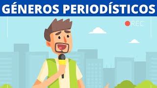 Qué son los GÉNEROS PERIODÍSTICOS Clasificación y eje Doovi