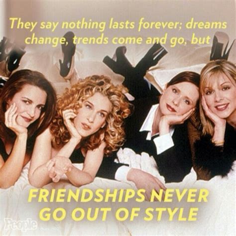 Satc Quote Friendship Carrie Bradshaw Patricia Field Kristin Davis