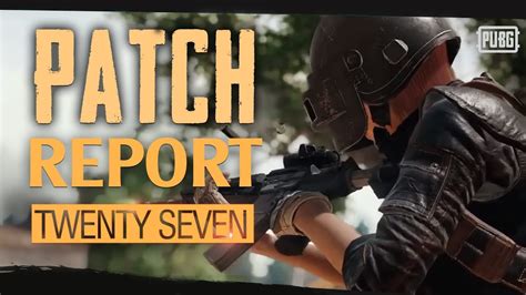 PUBG Patch Report PC Update 27 YouTube