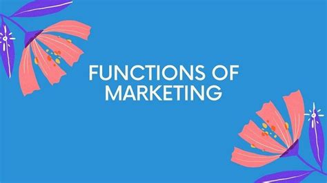 7 Functions Of Marketing Explained With Examples