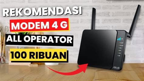 Rekomendasi Modem Wifi G Terbaik Harga Modem Wifi G All