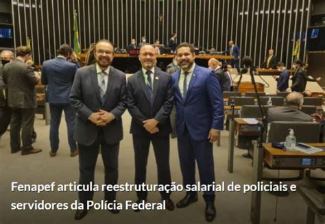 Portal Da Cspb Fenapef Articula Reestruturação Salarial De Policiais