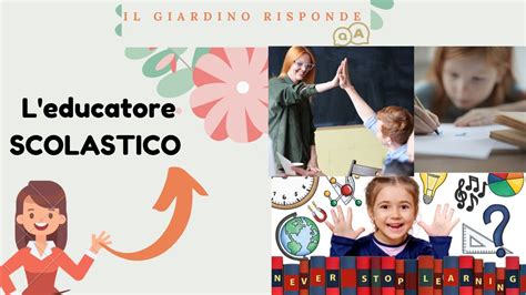 L Educatore Scolastico Il Giardino Della Pedagogia Youtube