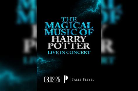 The Magical Music Of Harry Potter Live In Concert La Salle Pleyel Din