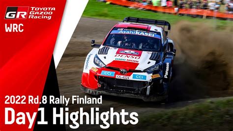 Tgr Wrt Rally Finland Day Highlights Youtube