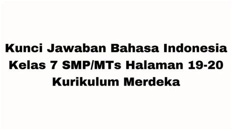 Pembahasan Soal Dan Kunci Jawaban Bahasa Indonesia Kelas 7 Smp Mts