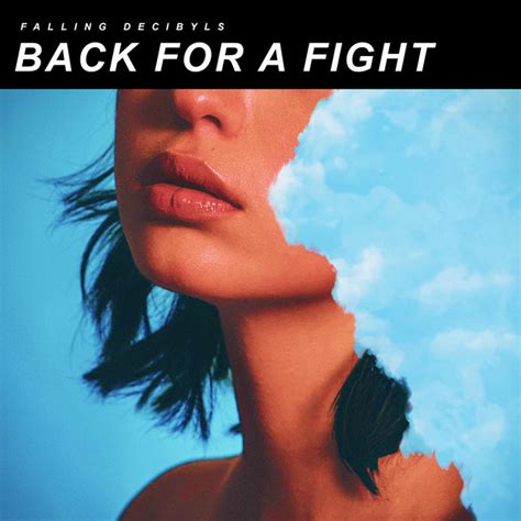 Back For A Fight Song And Lyrics By Falling Decibyls Spotify