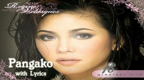 Pangako By Regine Velasquez With Lyrics Youtube