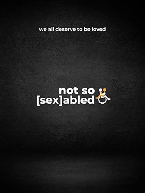 Not So Sex Abled Short IMDb