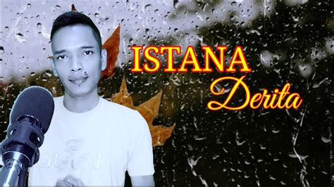 Istana Derita Kaelan Narendra Cover Lagu Mansyur S Lirik Youtube