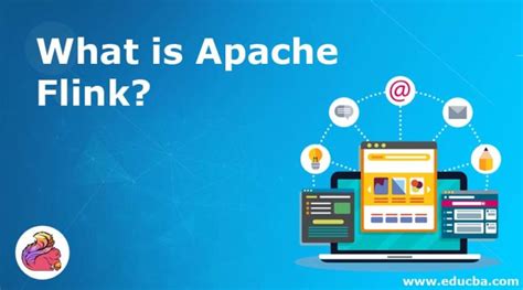 What Is Apache Flink How It Works Career Growth Skills Benefits