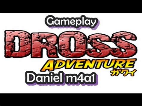 Dross Adventure Gameplay Youtube