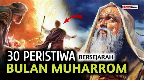 30 Peristiwa Penting Di Bulan Muharram Yang Perlu Diketahui Sejarah