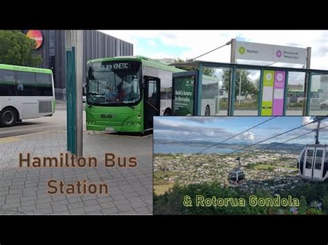 New Zealand Hamilton Bus Station Rotorua Gondola Youtube