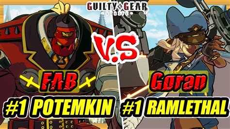 GGST FAB 1 Potemkin Vs Goran 1 Ramlethal Guilty Gear Strive