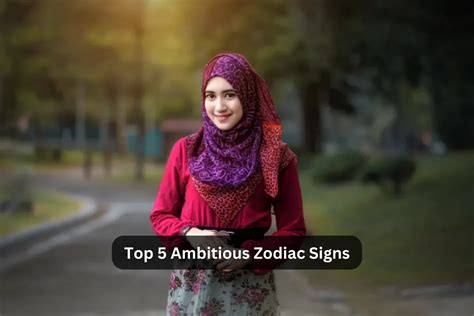 Top 5 Ambitious Zodiac Signs