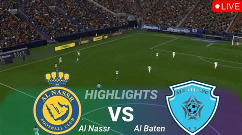 Al Nassr Vs Al Batin LIVE All Goals Highlights 2023 Saudi Pro